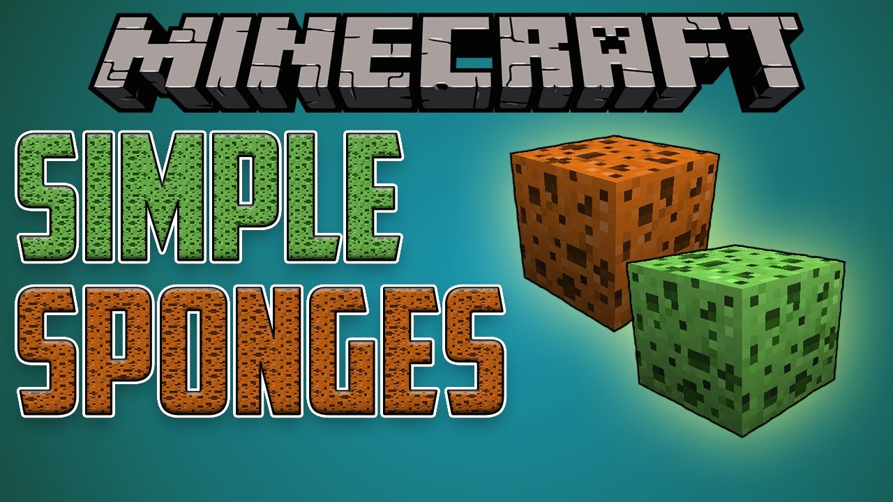 Simple Sponge Mod Para Minecraft 1 16 5 1 13 2 1 12 2 1 11 2 1 10 2 Zonacraft