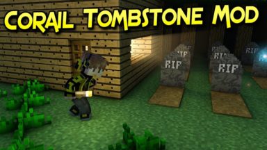 Corail Tombstone Mod Para Minecraft 1.19.4, 1.18.2, 1.17.1, 1.16.5, 1.15.2, 1.14.4, 1.13.2, 1.12.2, 1.11.2, 1.10.2, 1.9.4, 1.8.9