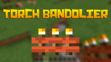 Torch Bandolier Mod Para Minecraft 1.18.1, 1.17.1, 1.16.5, 1.15.2, 1.14.4, 1.13.2, 1.12.2