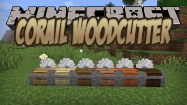 Corail Woodcutter Mod Para Minecraft 1.19.2, 1.18.2, 1.17.1, 1.16.5, 1.15.2, 1.14.4