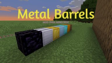 Metal Barrels Mod Para Minecraft 1.19.3, 1.18.2, 1.16.5, 1.15.2, 1.14.4
