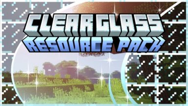 Clear Glass Texture Pack Para Minecraft 1.19, 1.18.2, 1.17.1, 1.16.5, 1.15.2, 1.14.4, 1.13.2, 1.12.2, 1.10.2, 1.9.4, 1.8.9