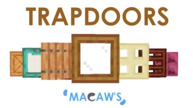 Macaw's Trapdoors Mod Para Minecraft 1.20.1, 1.19.4, 1.18.2, 1.17.1, 1.16.5, 1.15.2, 1.14.4, 1.12.2