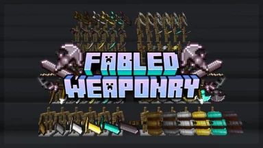 Fabled Weaponry Mod